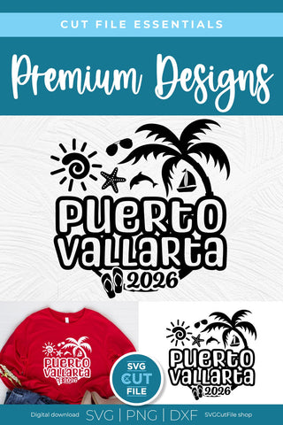 2026 Puerto Vallarta SVG - Puerto Vallarta Mexico Vacation or Trip Design SVG SVG Cut File 