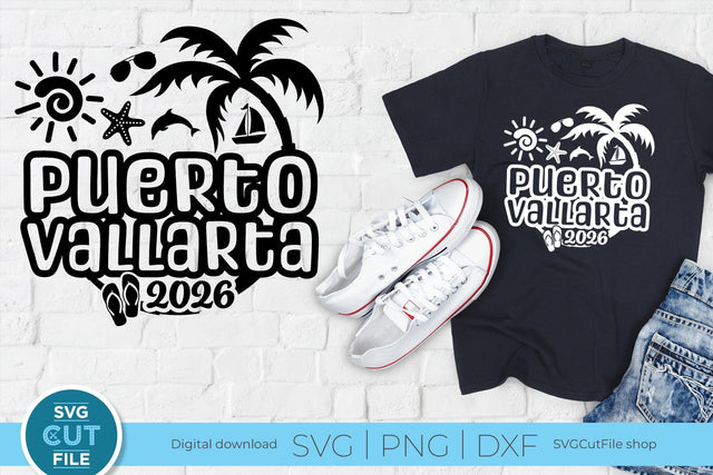 2026 Puerto Vallarta SVG - Puerto Vallarta Mexico Vacation or Trip Design SVG SVG Cut File 
