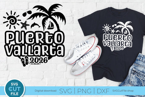 2026 Puerto Vallarta SVG - Puerto Vallarta Mexico Vacation or Trip Design SVG SVG Cut File 
