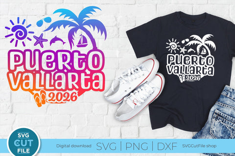2026 Puerto Vallarta SVG - Puerto Vallarta Mexico Vacation or Trip SVG SVG Cut File 