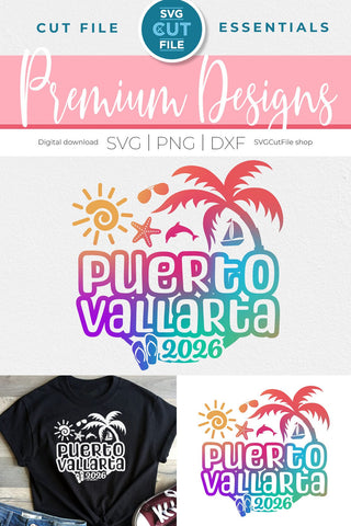 2026 Puerto Vallarta SVG - Puerto Vallarta Mexico Vacation or Trip SVG SVG Cut File 