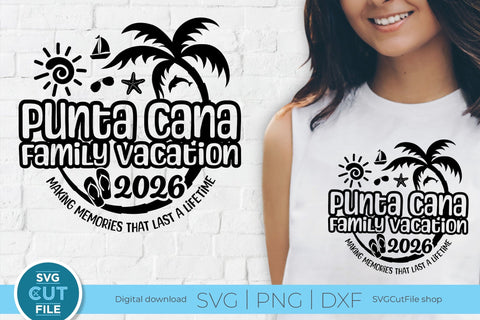 2026 Punta Cana Family Vacation svg - Punta Cana Vacation or Trip Design SVG SVG Cut File 