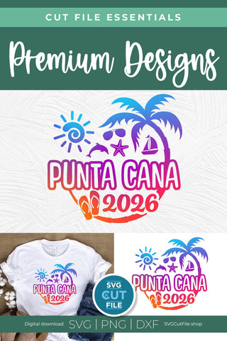 2026 Punta Cana Family Vacation svg - Punta Cana Vacation or Trip Design SVG SVG Cut File 