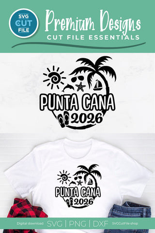2026 Punta Cana Family Vacation svg - Punta Cana Vacation or Trip Design SVG SVG Cut File 