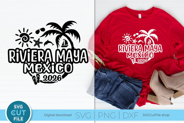 2026 Riviera Maya svg - Riviera Maya Mexico Vacation or Trip svg SVG SVG Cut File 