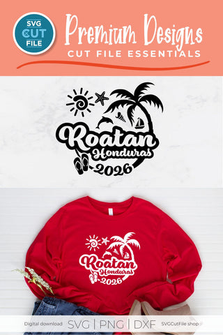 2026 Roatan svg - Roatan Honduras Vacation or Trip Design SVG SVG Cut File 