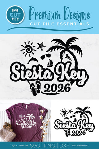 2026 Siesta Key svg - Siesta Key Beach Florida Vacation or Trip SVG SVG Cut File 