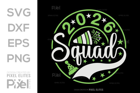 2026 Squad SVG Bundle | New Year Team Quote T-Shirt Designs SVG ETC Craft 