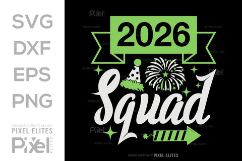 2026 Squad SVG Bundle | New Year Team Quote T-Shirt Designs SVG ETC Craft 