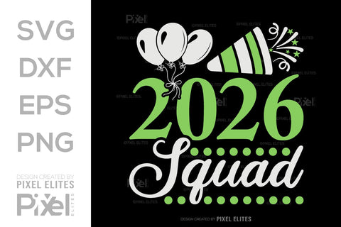 2026 Squad SVG Bundle | New Year Team Quote T-Shirt Designs SVG ETC Craft 