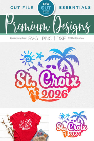 2026 St. Croix svg - St. Croix Vacation or Trip SVG SVG Cut File 