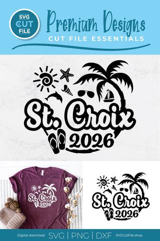 2026 St. Croix svg - St. Croix Vacation or Trip SVG SVG Cut File 