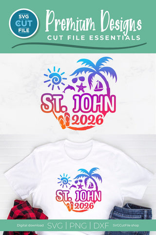 2026 St. John svg - Saint John Vacation or Trip Design SVG SVG Cut File 
