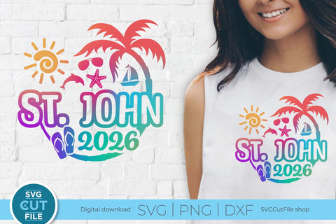 2026 St. John svg - Saint John Vacation or Trip SVG SVG Cut File 