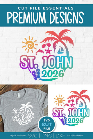 2026 St. John svg - Saint John Vacation or Trip SVG SVG Cut File 