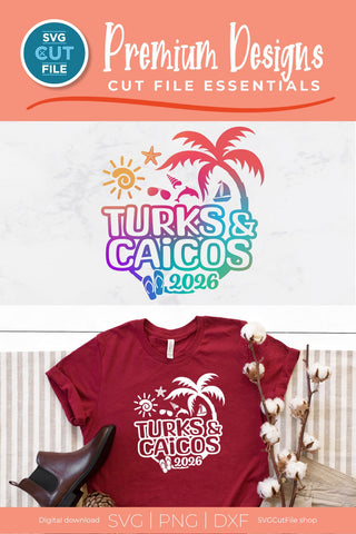 2026 Turks and Caicos svg - Turks and Caicos Vacation or Trip Design SVG SVG Cut File 