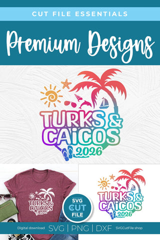 2026 Turks and Caicos svg - Turks and Caicos Vacation or Trip Design SVG SVG Cut File 