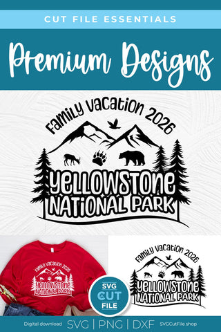 2026 Yellowstone Family Trip svg - Yellowstone National Park SVG vacation or Trip svg SVG SVG Cut File 