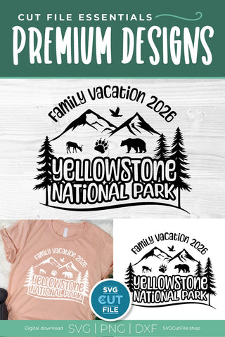2026 Yellowstone Family Trip svg - Yellowstone National Park SVG vacation or Trip svg SVG SVG Cut File 