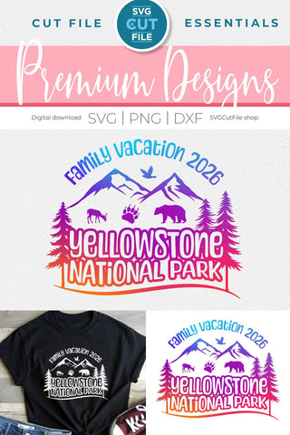 2026 Yellowstone Family Trip svg - Yellowstone National Park SVG vacation or Trip svg SVG SVG Cut File 