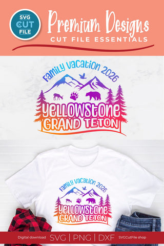 2026 Yellowstone Grand Teton Family Trip svg design SVG SVG Cut File 