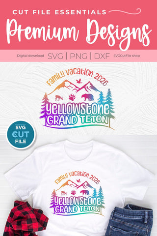 2026 Yellowstone Grand Teton Family Trip svg SVG SVG Cut File 