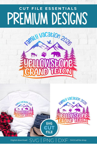 2026 Yellowstone Grand Teton Family Trip svg SVG SVG Cut File 