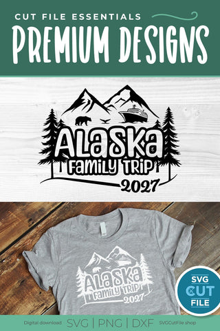 2027 Alaska Cruise svg - Alaska Family vacation or Trip SVG SVG Cut File 