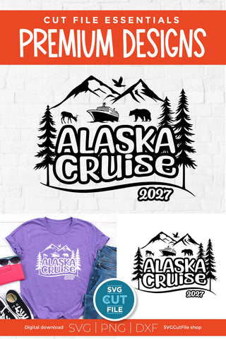 2027 Alaska Cruise svg - Alaska Vacation or Trip SVG SVG Cut File 