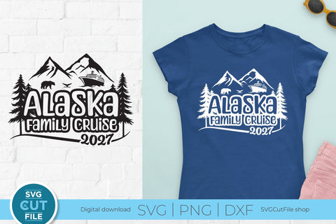 2027 Alaska Family Cruise svg - Alaska SVG vacation or Trip Design SVG SVG Cut File 