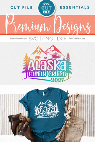 2027 Alaska Family Cruise svg - Alaska SVG vacation or Trip Design SVG SVG Cut File 