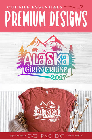 2027 Alaska Girls Cruise svg with bear cruise ship and whale tail SVG SVG Cut File 