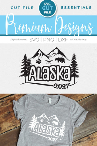 2027 Alaska svg - Alaska SVG vacation or Trip with Mountains SVG SVG Cut File 