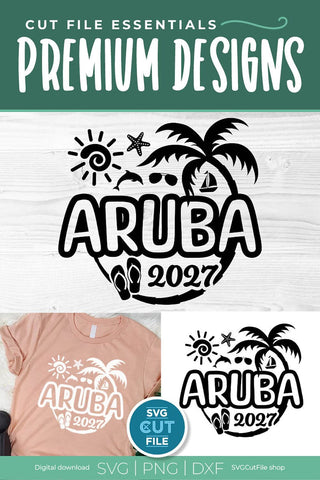 2027 Aruba svg - Aruba Vacation or Trip Design SVG SVG Cut File 