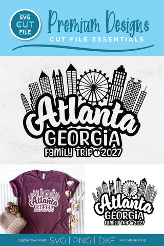 2027 Atlanta Georgia svg with Family Trip, Great for the Whole Family SVG SVG Cut File 