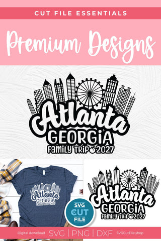 2027 Atlanta Georgia svg with Family Trip, Great for the Whole Family SVG SVG Cut File 