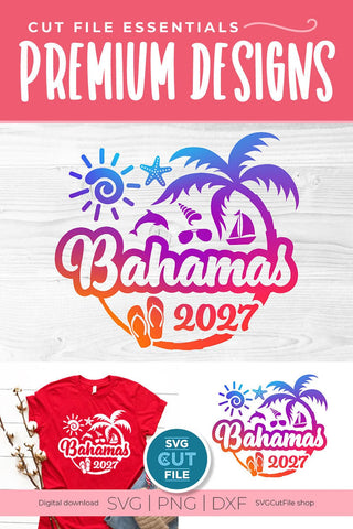 2027 Bahamas svg - Bahamas Vacation or Trip Design SVG SVG Cut File 
