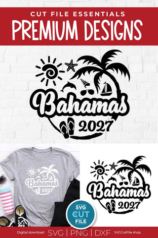 2027 Bahamas svg - Bahamas Vacation or Trip Design SVG SVG Cut File 