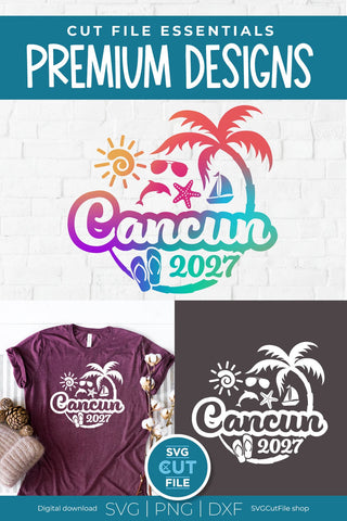 2027 Cancun svg - Cancun Mexico Vacation or Trip Design SVG SVG Cut File 