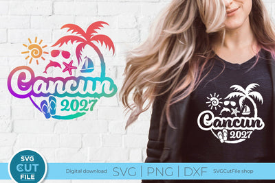 2027 Cancun svg - Cancun Mexico Vacation or Trip Design SVG SVG Cut File 