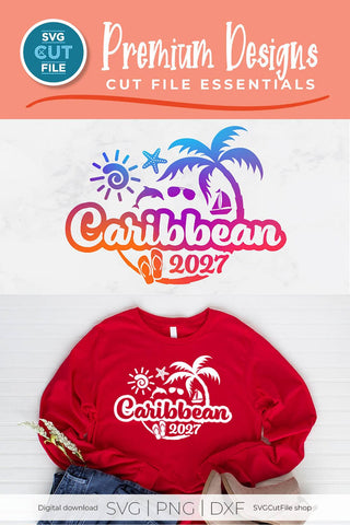 2027 Caribbean svg - Caribbean Vacation or Trip svg SVG SVG Cut File 