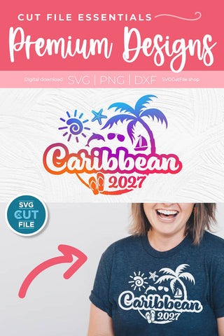 2027 Caribbean svg - Caribbean Vacation or Trip svg SVG SVG Cut File 