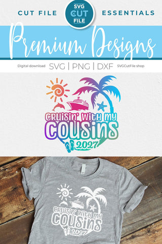 2027 Cousins Cruise svg - Cruisin with my Cousins svg vacation or Trip Design SVG SVG Cut File 
