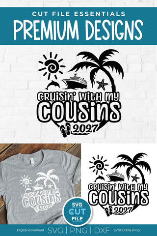 2027 Cousins Cruise svg - Cruisin with my Cousins svg vacation or Trip Design SVG SVG Cut File 