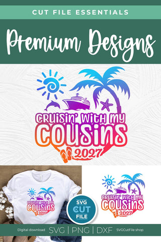 2027 Cousins Cruise svg - Cruisin with my Cousins svg vacation or Trip Design SVG SVG Cut File 