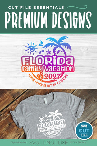 2027 Florida Family Vacation svg - Great for a Florida Trip SVG SVG Cut File 
