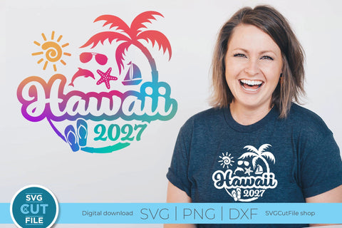 2027 Hawaii svg - Hawaii Vacation or Trip Design SVG SVG Cut File 