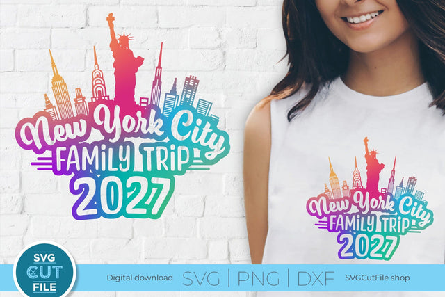 2027 New York City Family Trip svg Great for a Birthday Weekend Vacation SVG SVG Cut File 