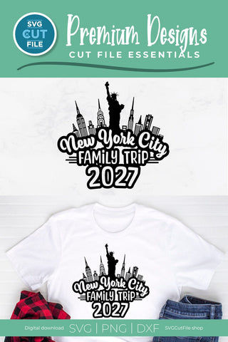 2027 New York City Family Trip svg Great for a Birthday Weekend Vacation SVG SVG Cut File 