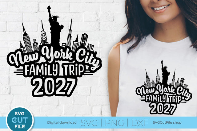 2027 New York City Family Trip svg Great for a Birthday Weekend Vacation SVG SVG Cut File 